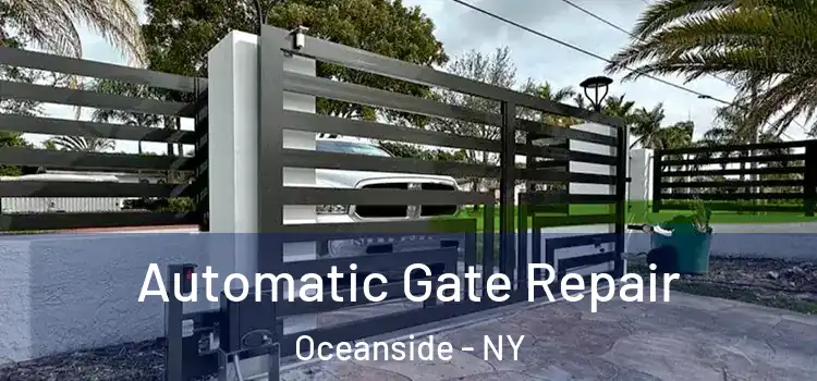 Automatic Gate Repair Oceanside - NY