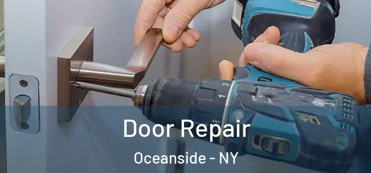 Door Repair Oceanside - NY