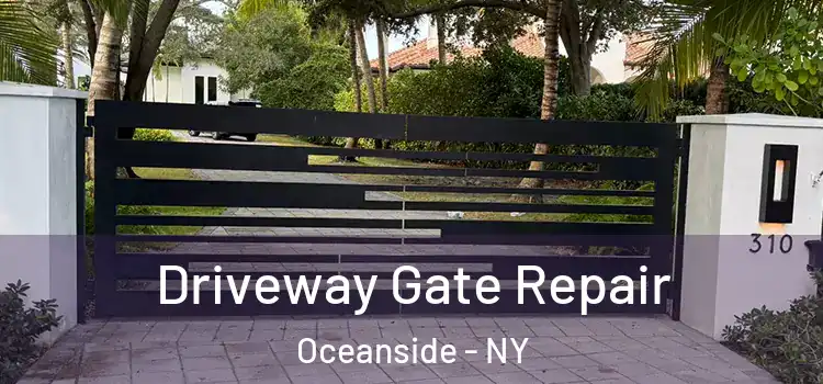 Driveway Gate Repair Oceanside - NY
