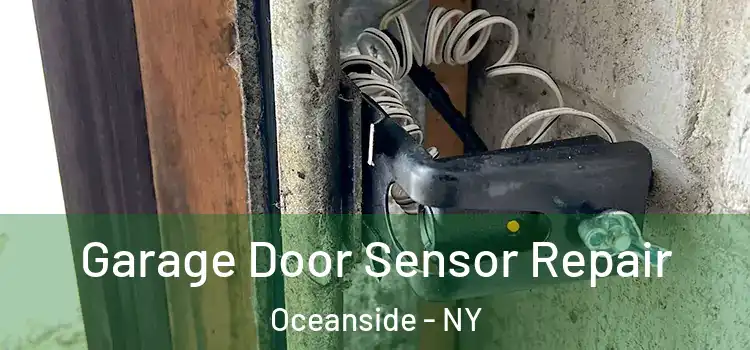 Garage Door Sensor Repair Oceanside - NY