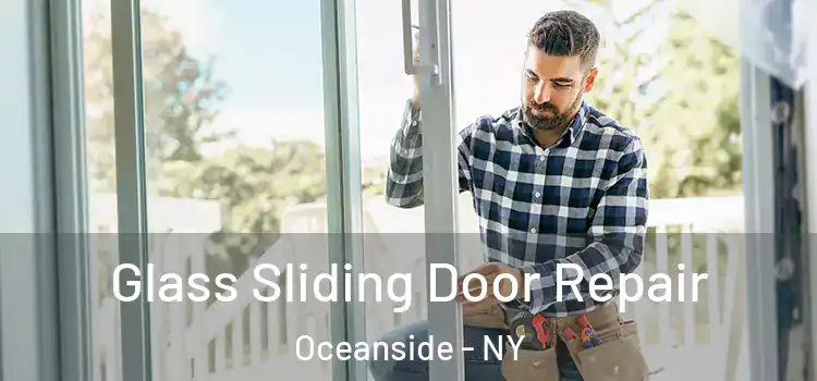Glass Sliding Door Repair Oceanside - NY