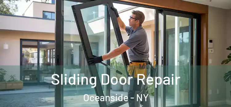  Sliding Door Repair Oceanside - NY