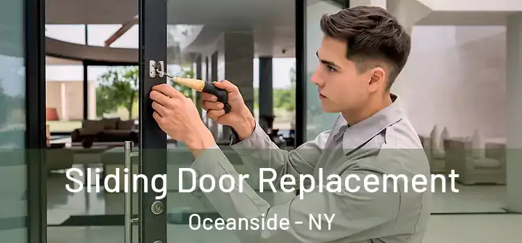 Sliding Door Replacement Oceanside - NY